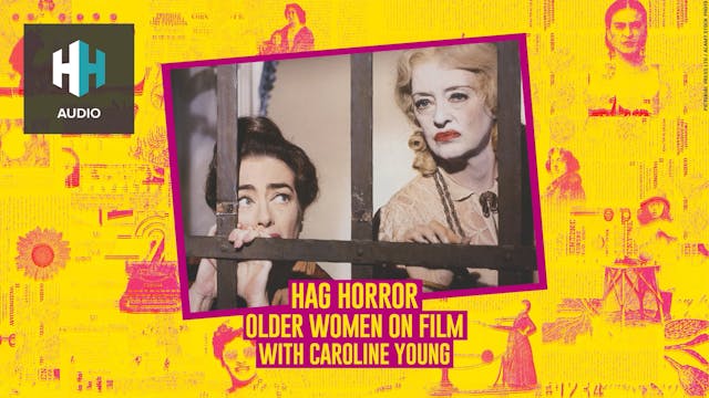 🎧 Hag Horror: Older Women on Film