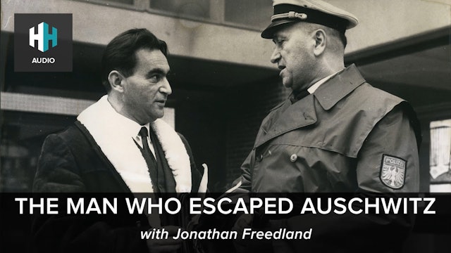 🎧 The Man Who Escaped Auschwitz
