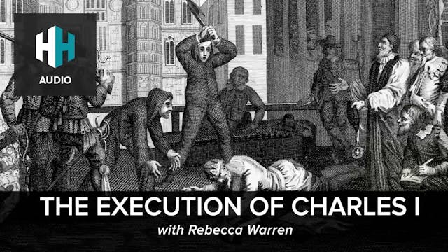🎧 The Execution of Charles I