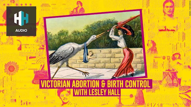 🎧 Victorian Abortion & Birth Control