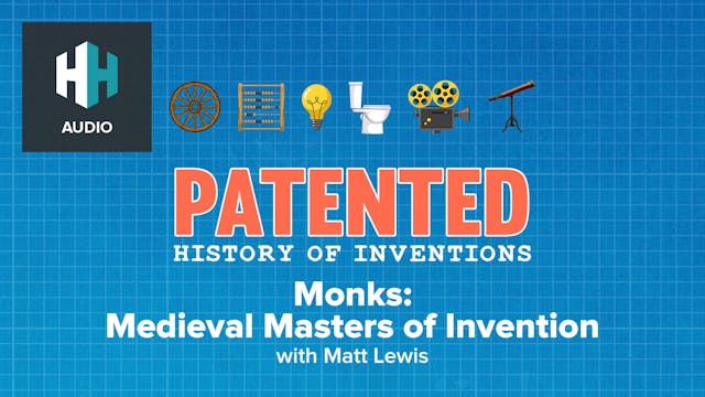 🎧 Monks: Medieval Masters of Invention