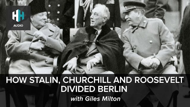 🎧 How Stalin, Churchill and Roosevelt...
