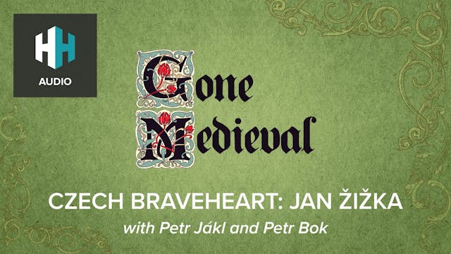 🎧 Czech Braveheart: Jan Žižka