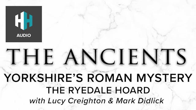🎧 Yorkshire's Roman Mystery: The Ryed...