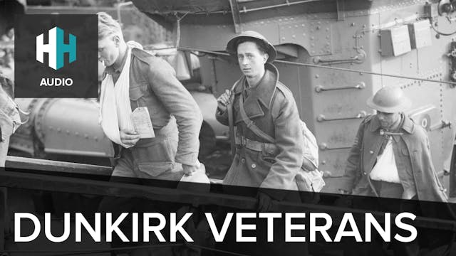 🎧 Dunkirk Veterans
