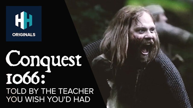 Conquest 1066: Told By the Teacher You Wish You'd Had