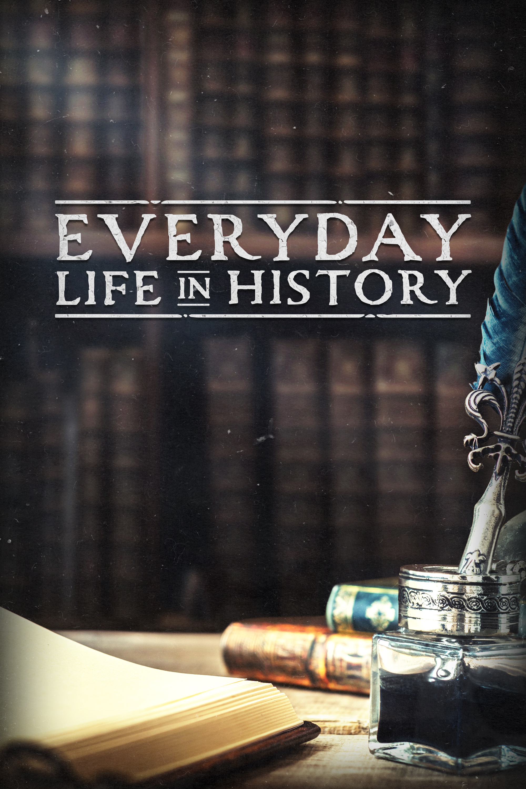 Everyday Life in History