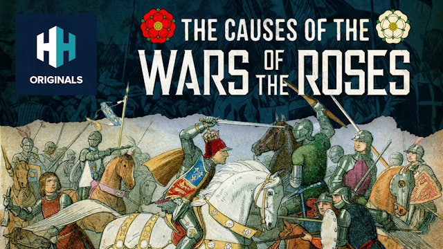 The Causes of the Wars of the Roses