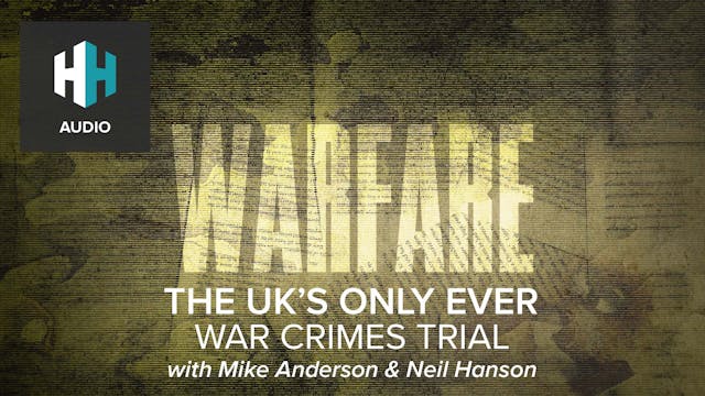 🎧 Britain's Only Ever War Crimes Trial