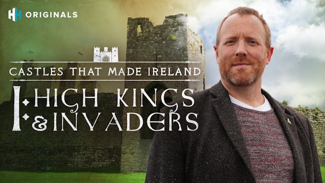 Castles that made Ireland: High Kings...