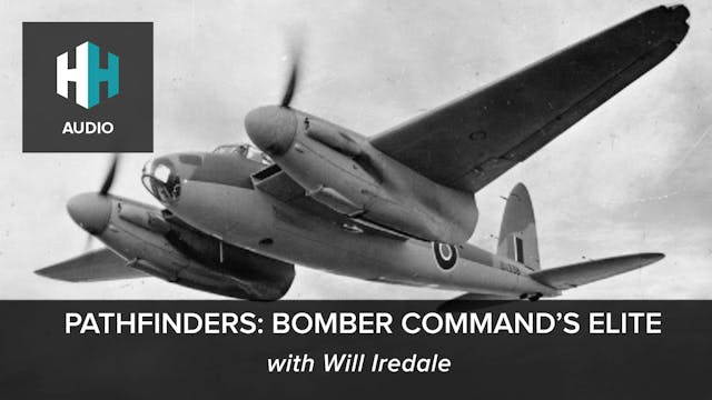 🎧 Pathfinders: Bomber Command's Elite