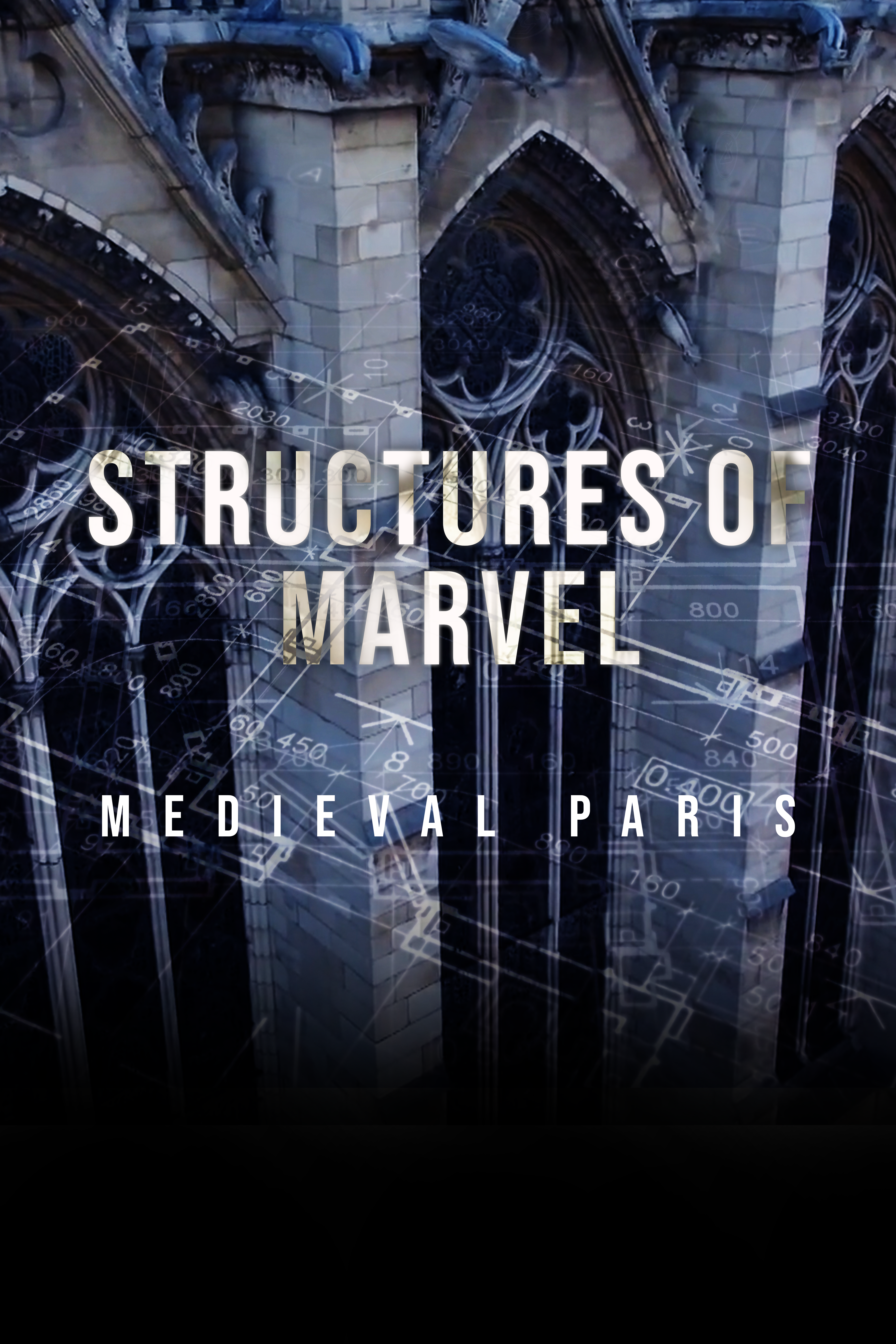 Structures of Marvel: Medieval Paris