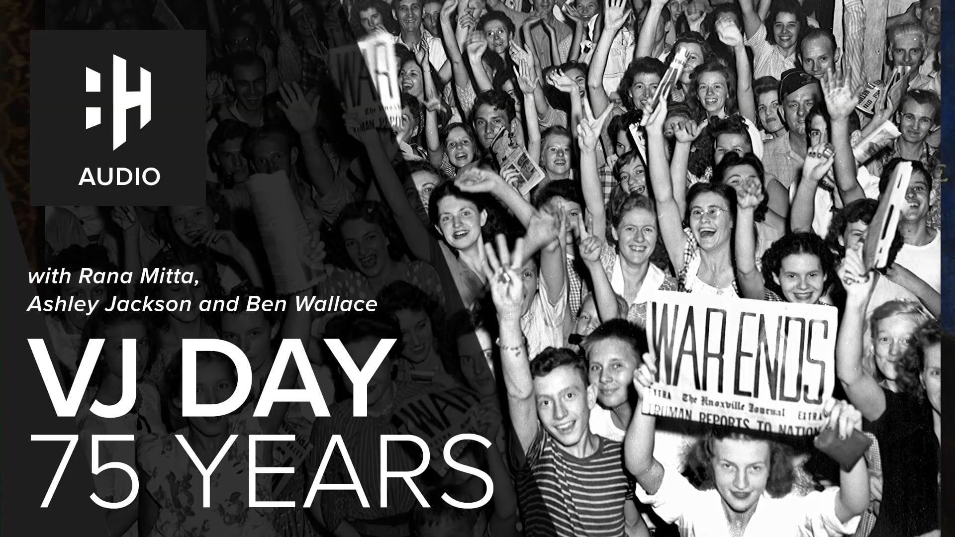 🎧 VJ Day: 75 Years