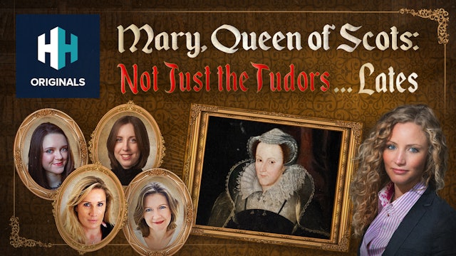 Mary, Queen of Scots - Not Just the Tudors... Lates