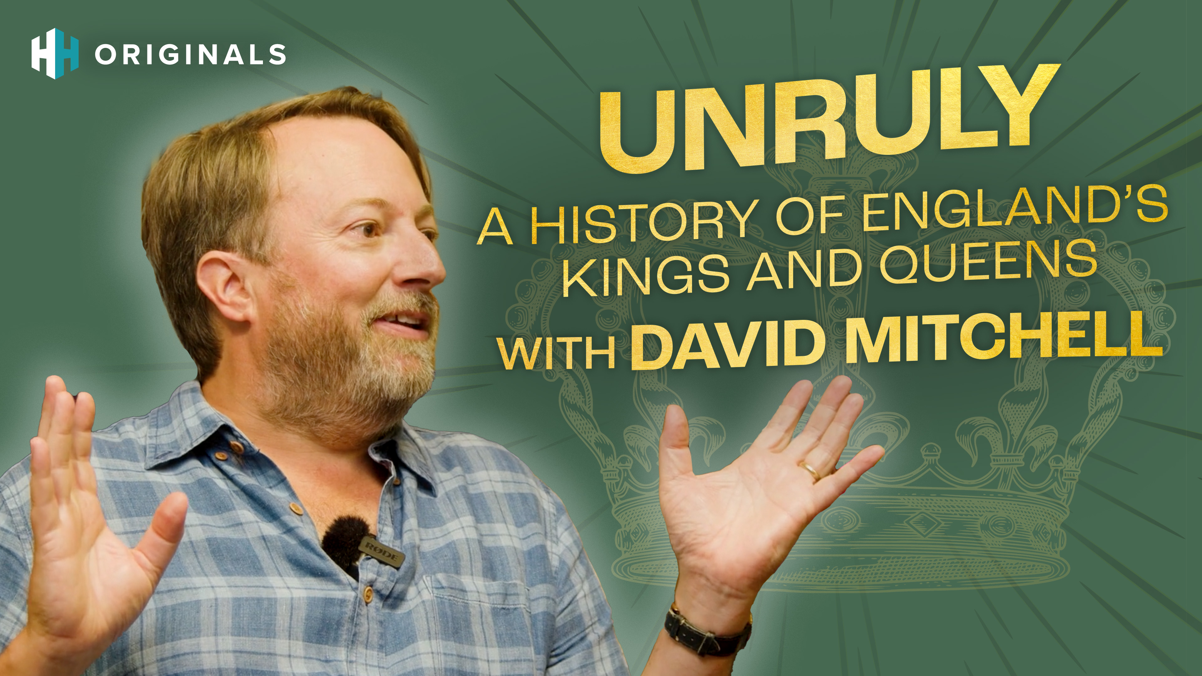 Unruly: A History of England's Kings and Queens with David Mitchell