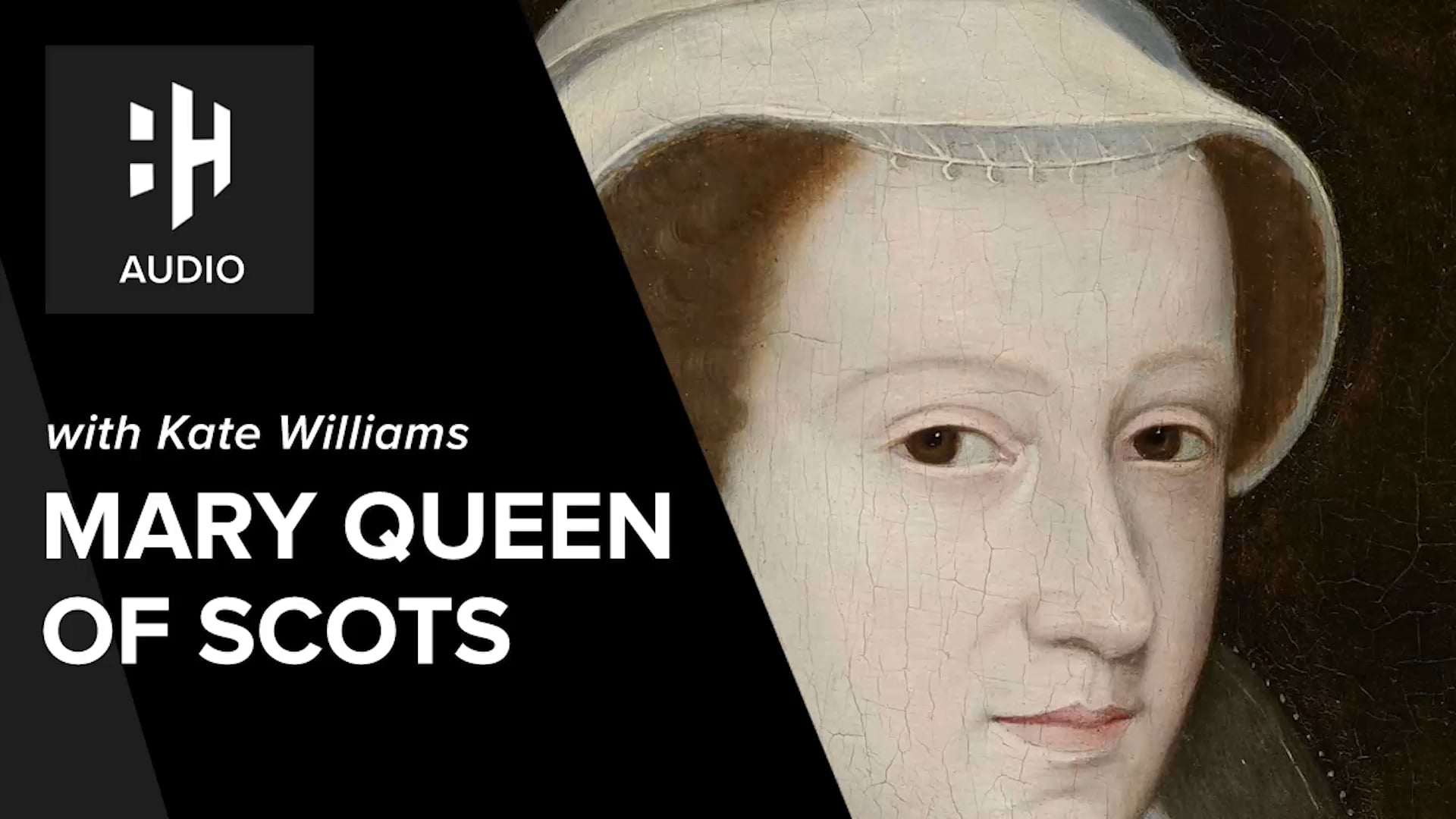 🎧  Mary Queen of Scots with Kate Williams
