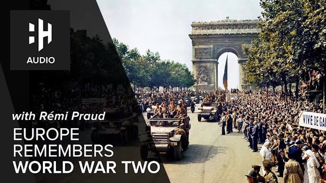 🎧 Europe Remembers World War Two with...