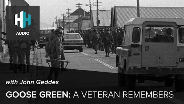 🎧 Goose Green: A Veteran Remembers