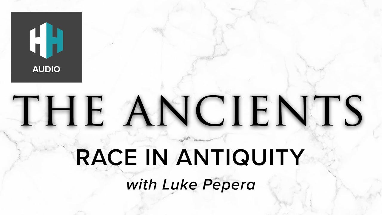 🎧 Race in Antiquity 🎧 The Ancients History Hit