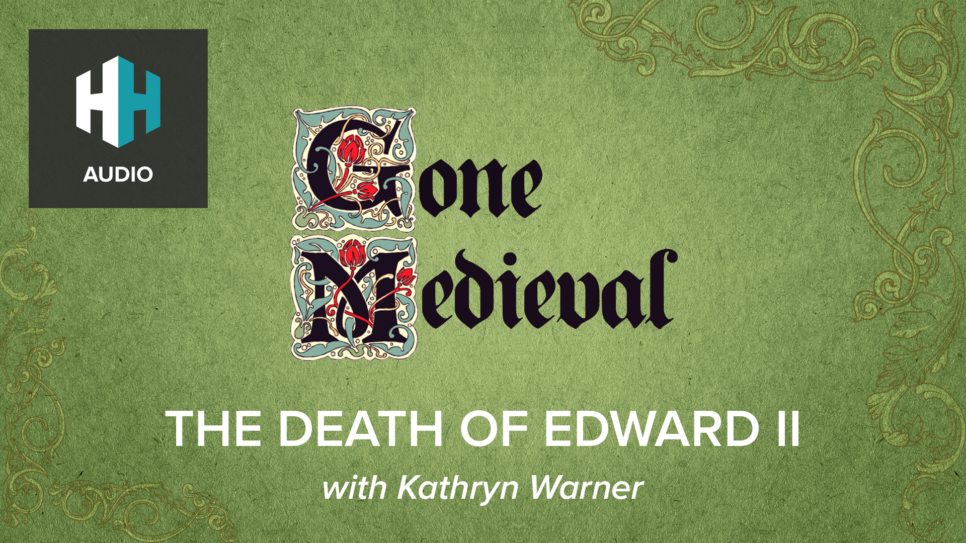 🎧 The Death of Edward II