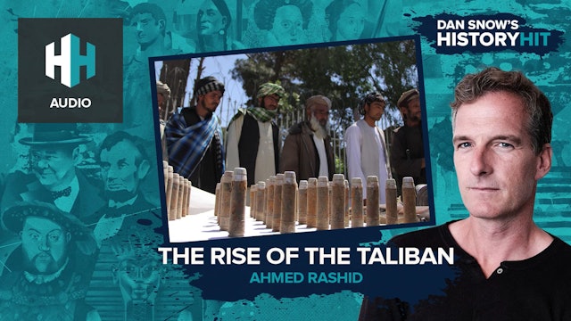 🎧 The Rise of the Taliban