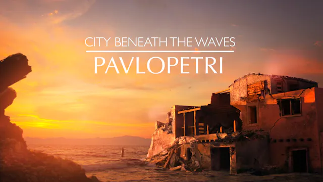 City Beneath the Waves: Pavlopetri