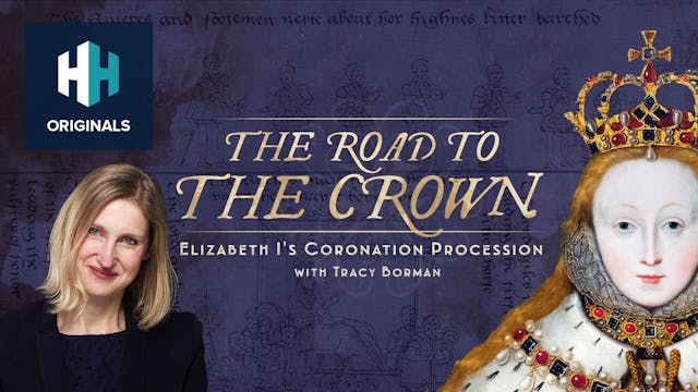 The Road to the Crown - Elizabeth I's...