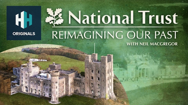 The National Trust: Reimagining Our Past