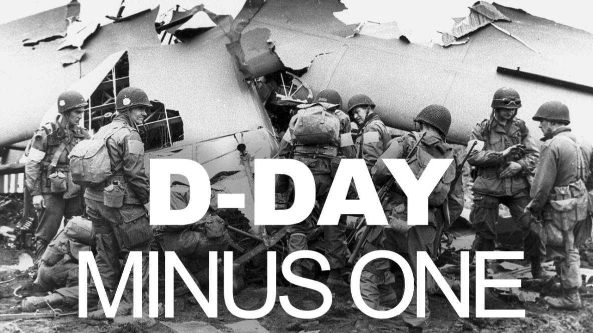 D-Day Minus One