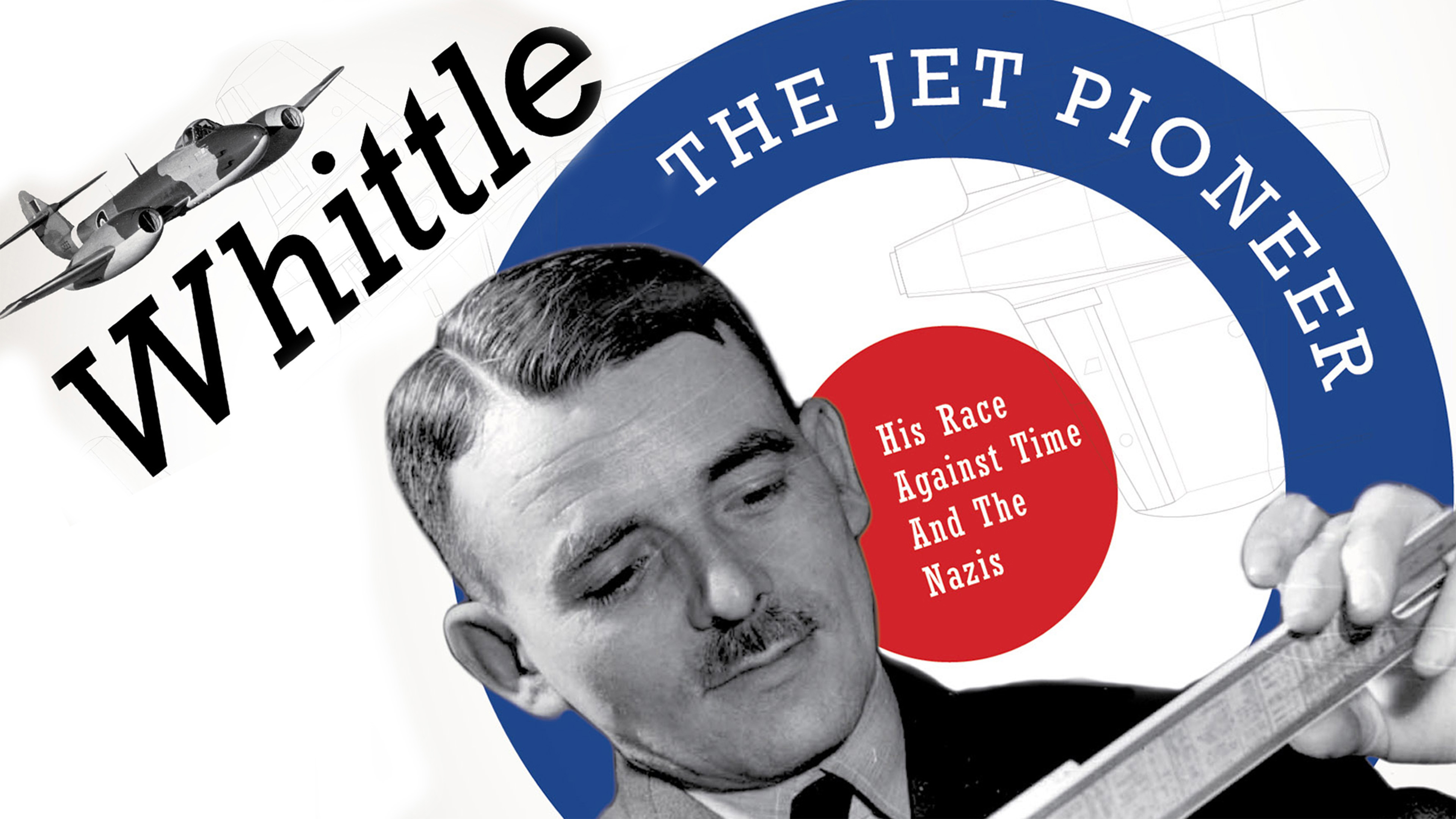 Whittle: The Jet Pioneer