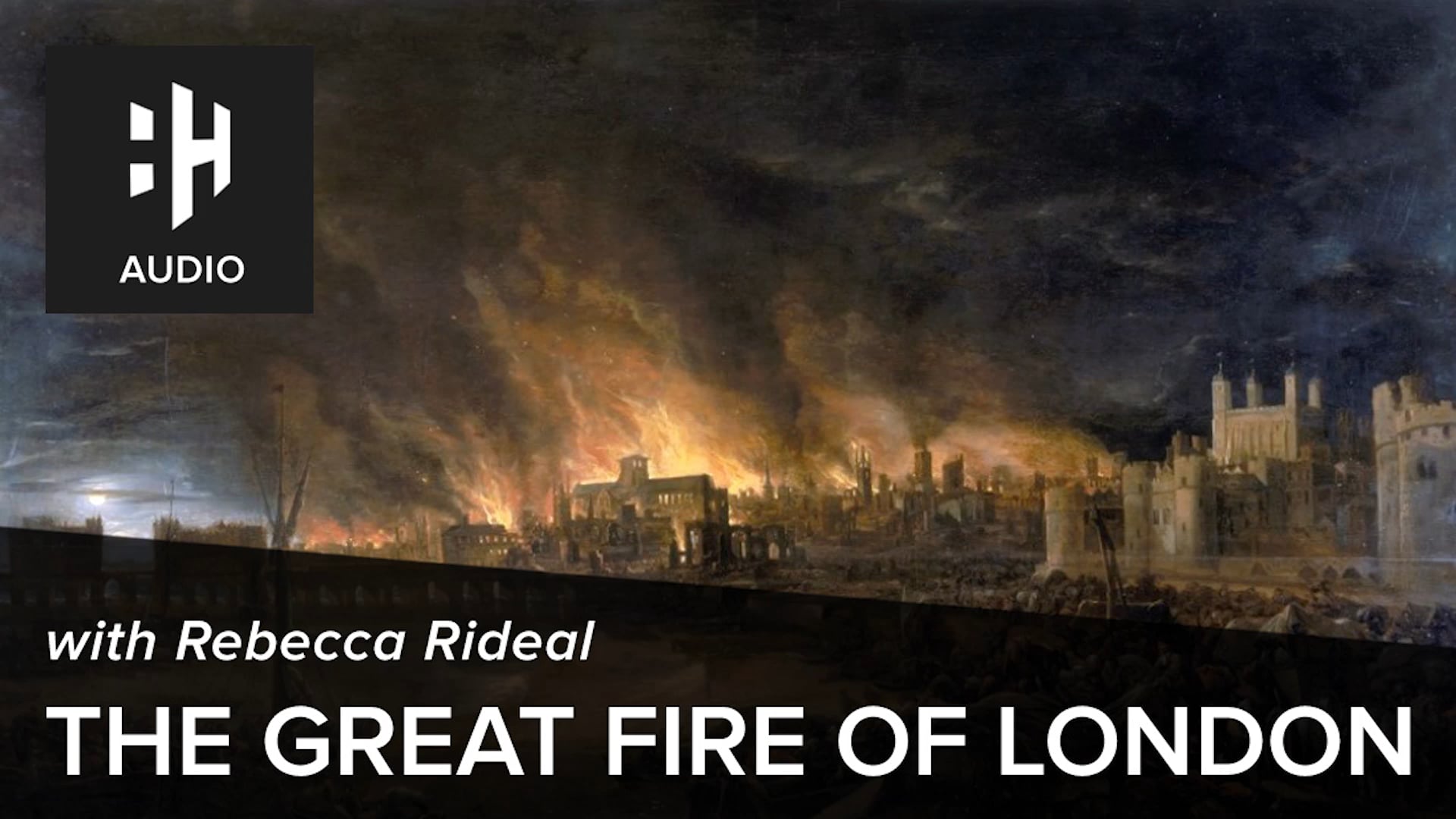 🎧 The Great Fire of London