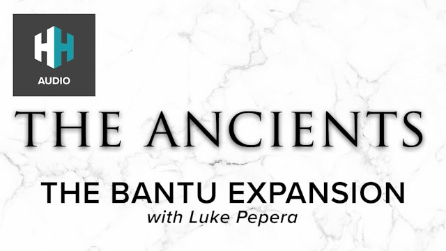 🎧 The Bantu Expansion
