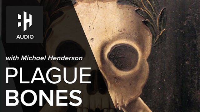 🎧 Plague Bones with Michael Henderson