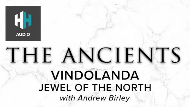 🎧 Vindolanda: Jewel of the North