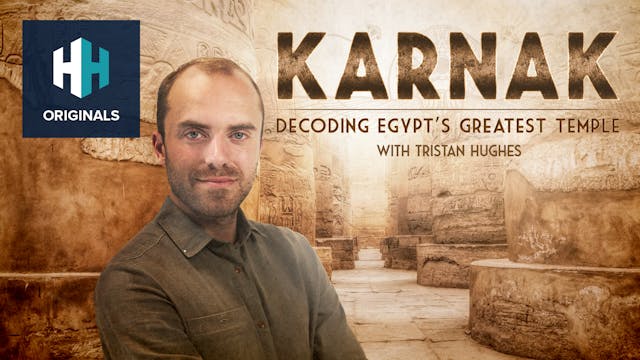 Karnak: Decoding Egypt's Greatest Temple
