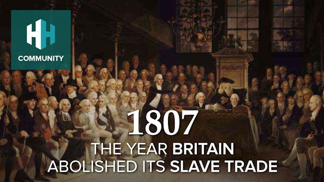 1807: The Year Britain Abolished its Slave Trade