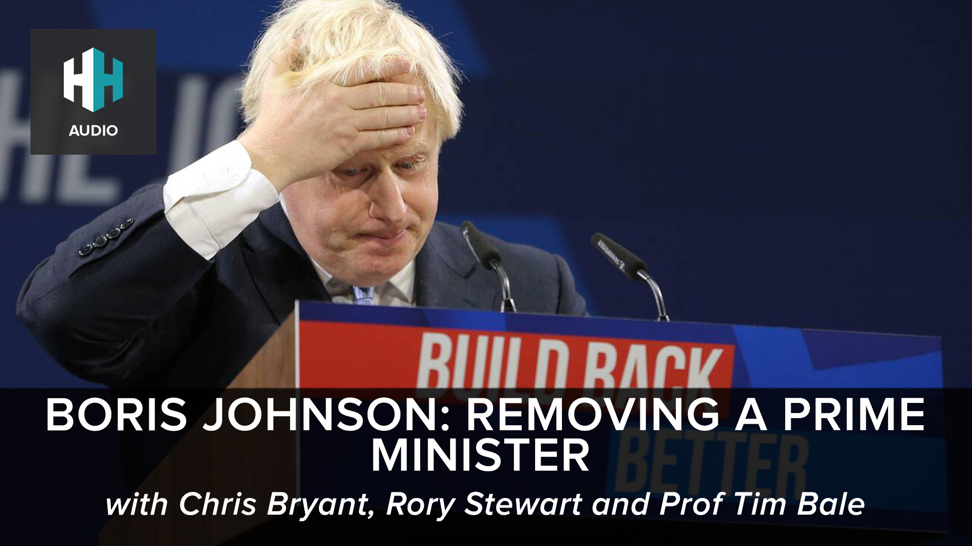 🎧 Boris Johnson: Removing a Prime Minister