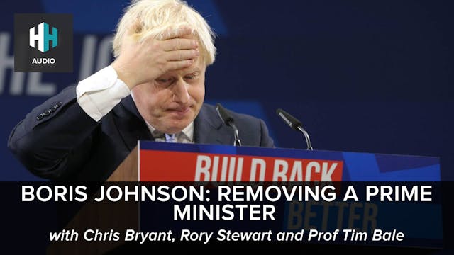 🎧 Boris Johnson: Removing a Prime Min...