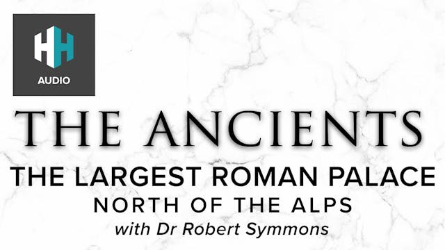 🎧 The Largest Roman Palace North of t...