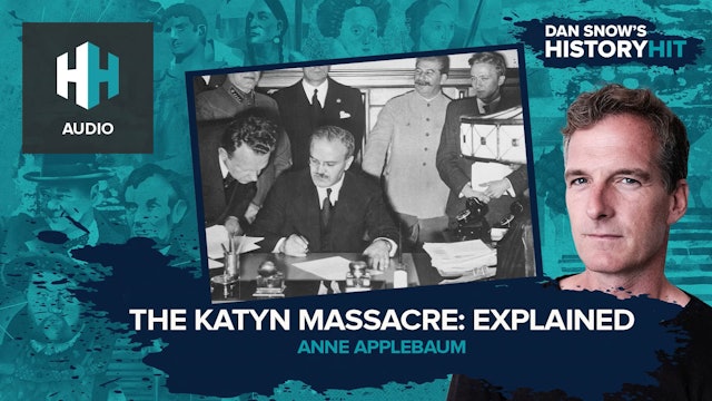 🎧 The Katyn Massacre: Explained