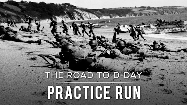 The Road to D-Day: Practice Run