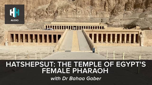 🎧 Hatshepsut: The Temple of Egypt's F...