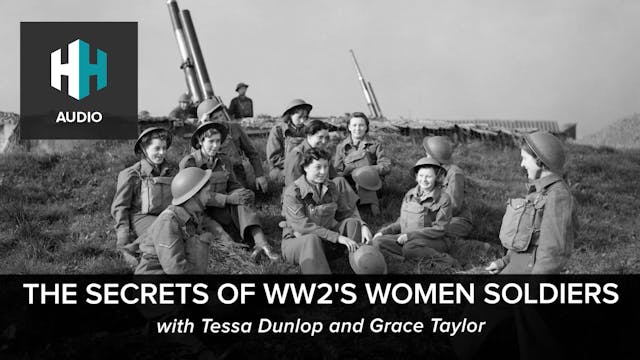 🎧 The Secrets of WW2's Women Soldiers