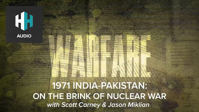 🎧 1971 India-Pakistan: On the Brink of Nuclear War