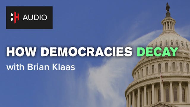 🎧 How Democracies Decay with Brian Klaas