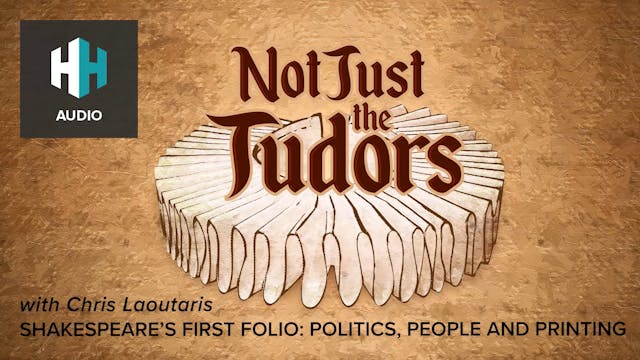 🎧 Shakespeare’s First Folio: Politics...
