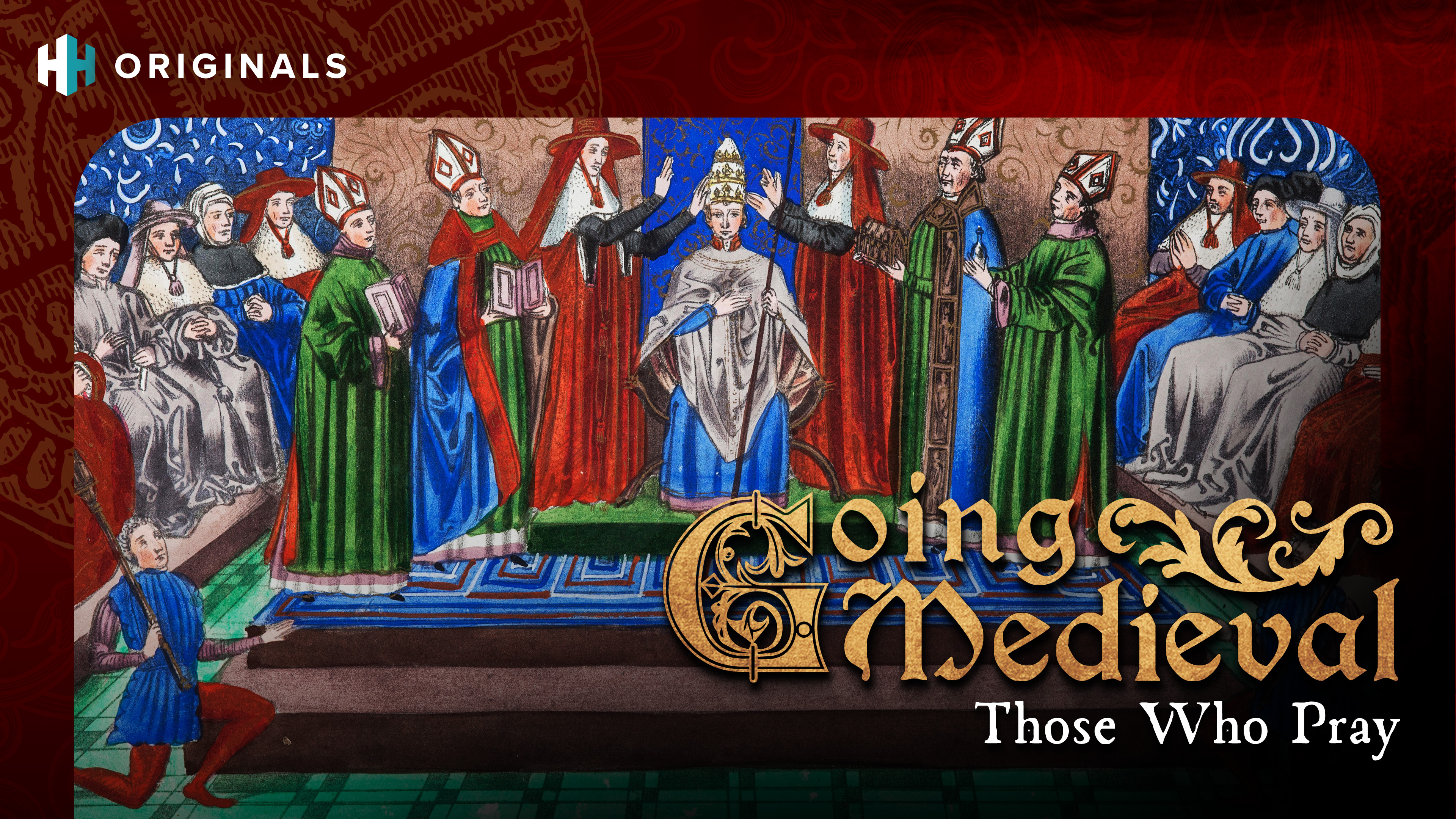 Going Medieval: Those Who Pray