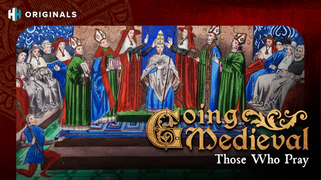 Going Medieval: Those Who Pray