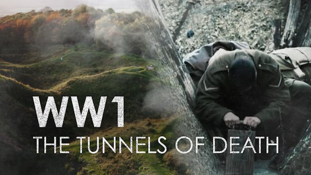 WW1: The Tunnels of Death