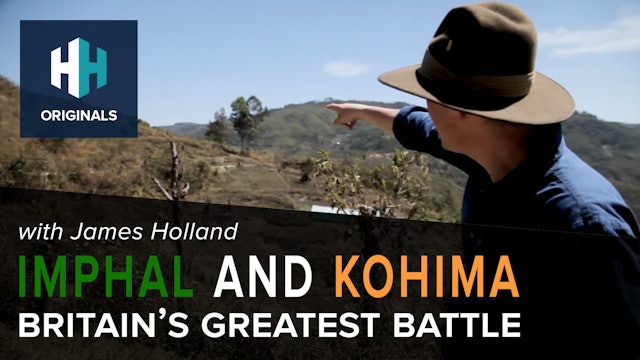 Imphal and Kohima: Britain's Greatest Battle